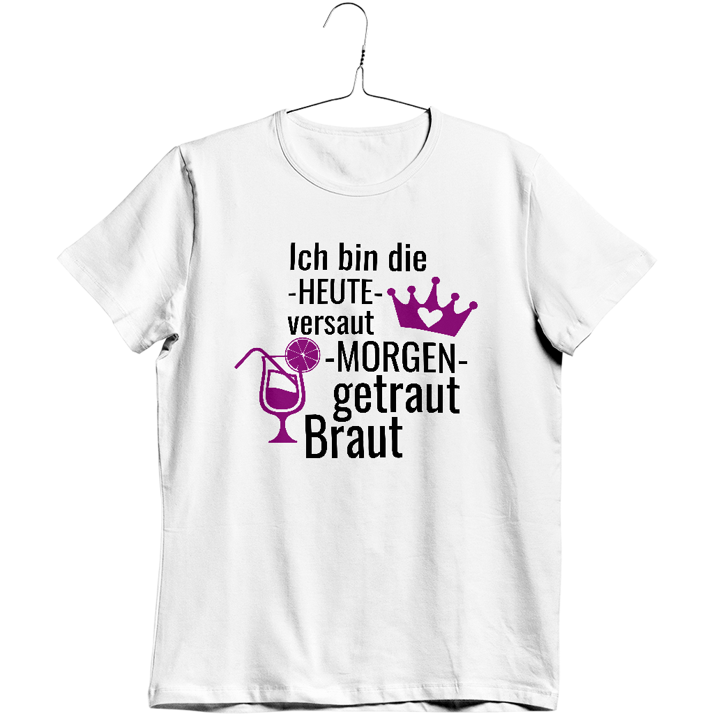 416.1 HEUTE VERSAUT MORGEN GETRAUT BRAUT